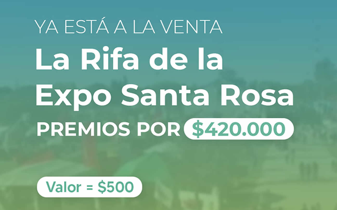 La Rifa de la Expo Santa Rosa ya se encuentra a la venta
